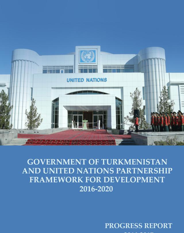 Turkmenistan and UNPFD 2016-2020 Progress Report 2016-2017 Thumbnail